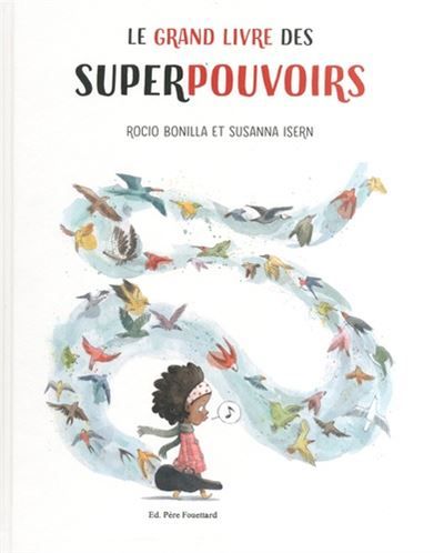 Couverture du livre Le grand livre des superpouvoirs